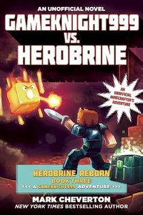 Cheverton, M: Gameknight999 vs. Herobrine