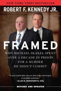 Framed: Why Michael Skakel Spent Over a Decade in Prison for a Murder He Didn't Commit voorzijde