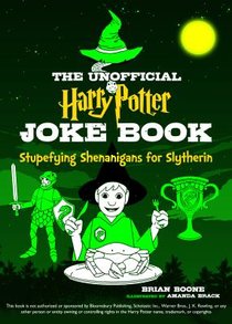 The Unofficial Harry Potter Joke Book: Stupefying Shenanigans for Slytherin voorzijde