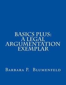 Basics Plus: A Legal Argumentation Exemplar