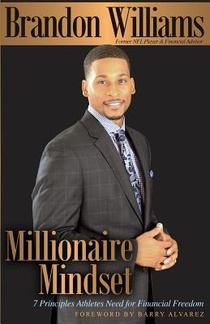 Millionaire Mindset: 7 Principles Athletes Need For Financial Freedom