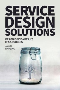 Service Design Solutions: Design is not a result, it's a process!