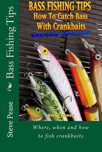 Bass Fishing Tips: Where, when and how to fish crankbaits