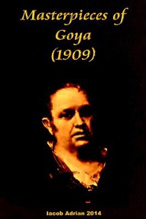 Masterpieces of Goya (1909)