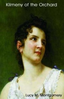 Kilmeny Of The Orchard