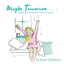 Maybe Tomorrow . . .