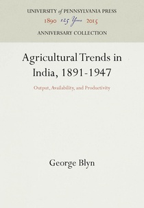 Agricultural Trends in India, 1891-1947