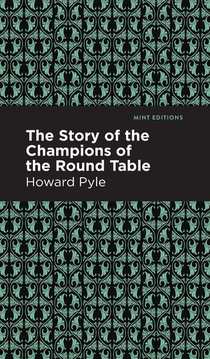 The Story of the Champions of the Round Table