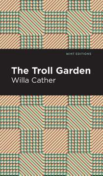 The Troll Garden And Other Stories