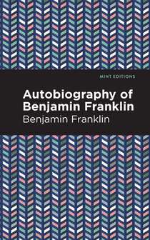The Autobiography of Benjamin Franklin