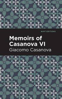 Memoirs of Casanova Volume VI