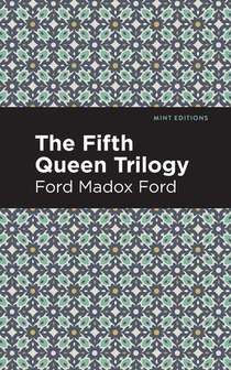 The Fifth Queen Trilogy