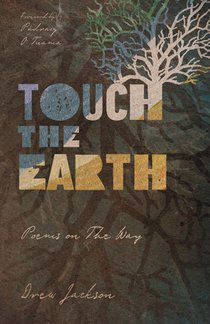 Touch the Earth – Poems on The Way