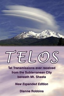 Telos: 1st Transmissions ever received from the Subterranean City beneath Mt. Shasta