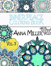Inner Peace Coloring Book - Anti Stress and Art Therapy Coloring Book: Healing Coloring Books for Busy People and Coloring Enthusiasts