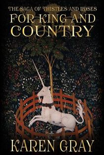 For King and Country: The Saga of Thistles and Roses