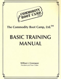 The Commodity Boot Camp Basic Training Manual