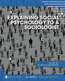 Explaining Social Psychology to a Sociologist