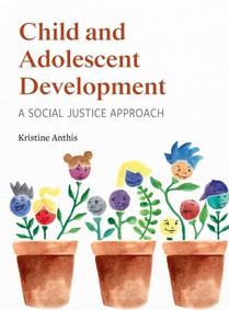 Child and Adolescent Development: A Social Justice Approach