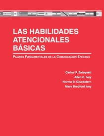 Las Habilidades Atencionales Básicas: Pilares Fundamentales de la Comunicación Efectiva