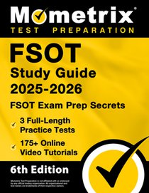 Fsot Study Guide 2025-2026 - 3 Full-Length Practice Tests, 175+ Online Video Tutorials, Fsot Exam Prep Secrets: [6th Edition]