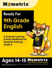 Ready For 9th Grade English: A Summer Learning Activity Workbook For Students Entering Grade 9 [Ages 14-15]