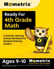 Ready For 4th Grade Math: A Summer Learning Activity Workbook For Students Entering Grade 4 [Ages 9-10]