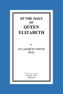In The Days Of Queen Elizabeth