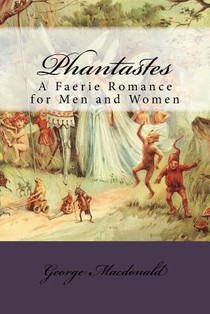 Phantastes: A Faerie Romance for Men and Women