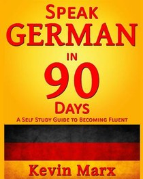 Speak German in 90 Days