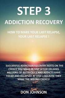Step 3: Addiction recovery