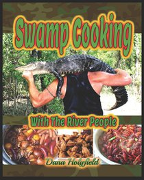Swamp Cookin' With The River People