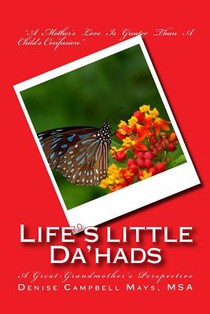 Life's Little Da'hads: A Great-Grandmother's Perspective