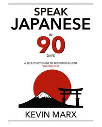 Speak Japanese in 90 Days