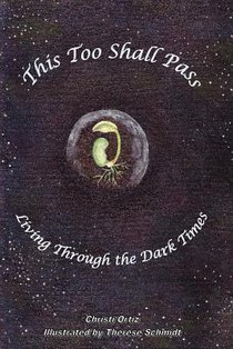 This Too Shall Pass: Living Through the Dark Times