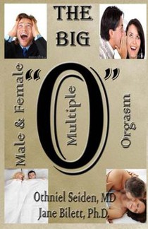 The Big O: Multiple Male and Female Orgasm