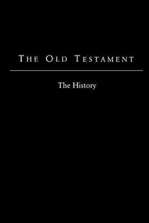 The Old Testament - King James Version: The History
