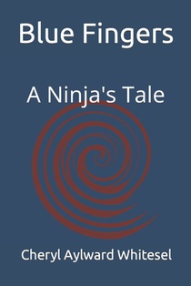 Blue Fingers: A Ninja's Tale