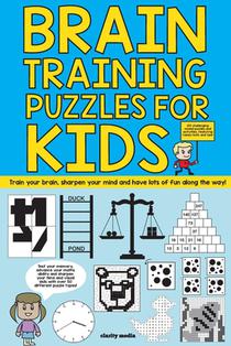 Brain Training Puzzles For Kids: 100 of the best brain teasers with over 50 puzzle types