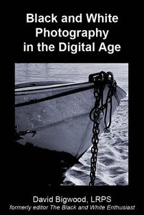 Black and White Photography in the Digital Age