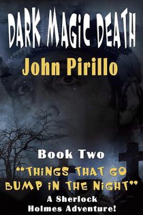 Dark Magic, Death: The Adventures of Sherlock Holmes