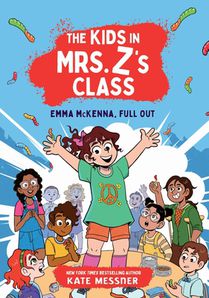 The Kids in Mrs. Z's Class: Emma McKenna, Full Out voorzijde