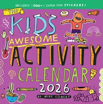 Kid's Awesome Activity Wall Calendar 2026: Includes 300+ Super Fun Stickers!