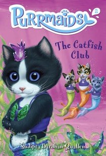 Bardhan-Quallen, S: Purrmaids #2: The Catfish Club