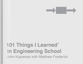 101 Things I Learned in Engineering School