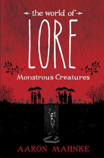 WORLD OF LORE MONSTROUS CREATU