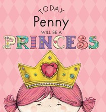 Today Penny Will Be a Princess