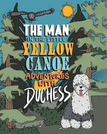 The Man in the Little Yellow Canoe
