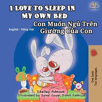 I Love to Sleep in My Own Bed (English Vietnamese Bilingual Book for Kids)