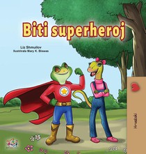Being a Superhero (Croatian Children's Book)